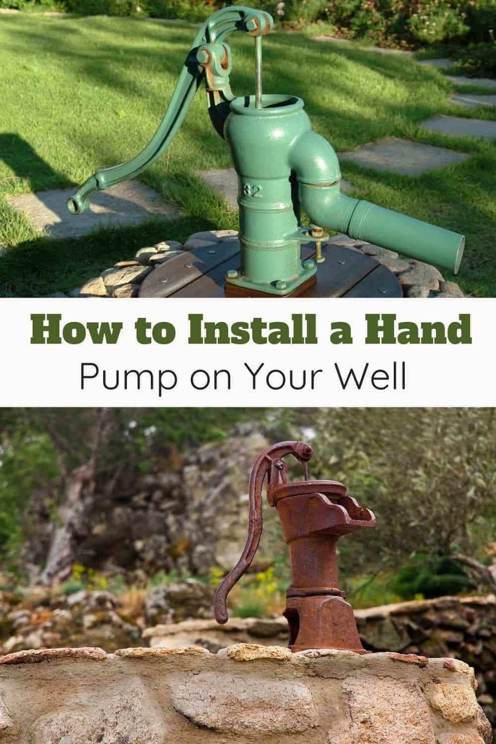 How To Install A Hand Pump On Your Well